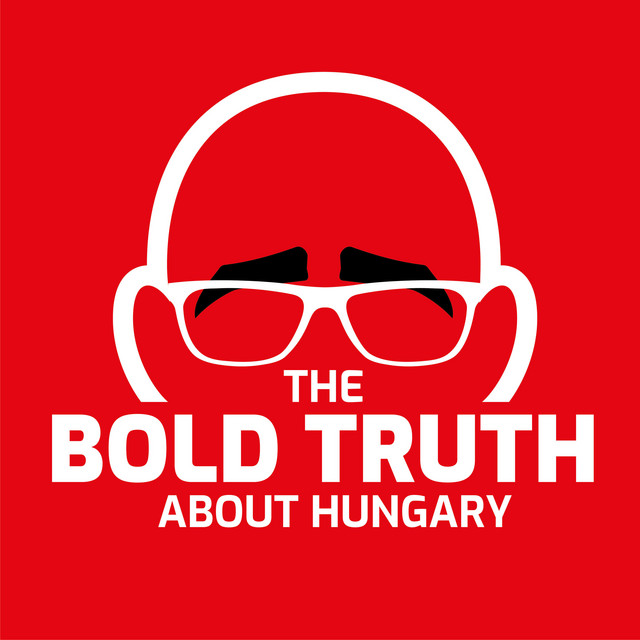 The Bold Truth About Hungary Podcast on Spotify