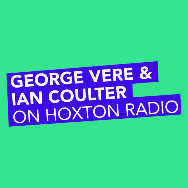Vere & Ian Coulter on Hoxton Radio Podcast on Spotify