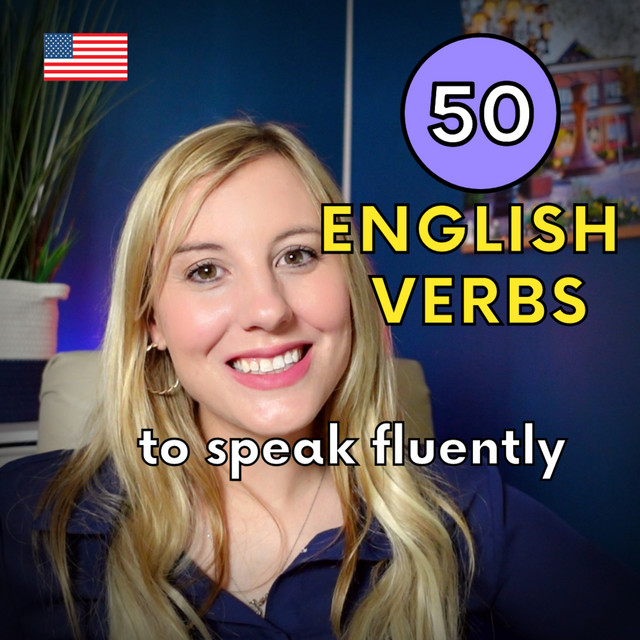 50 verbs for advanced English English Vocabulary Help Podcast on