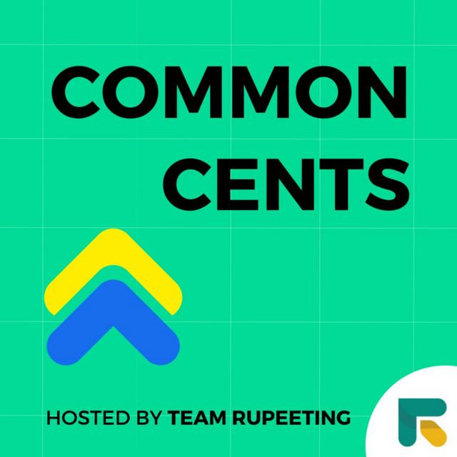 Common Cents by Rupeeting Podcast on Spotify