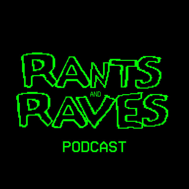 Rants and Raves Podcast on Spotify