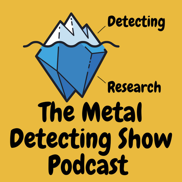The Metal Detecting Show Podcast on Spotify