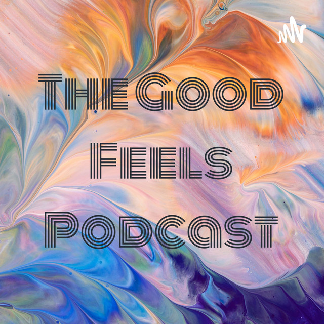The Feel Good Show Podcast on Spotify