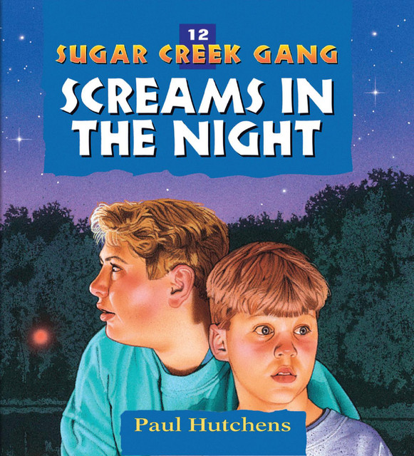 Screams in the Night Sugar Creek Gang, Book 12 Audiobook on Spotify