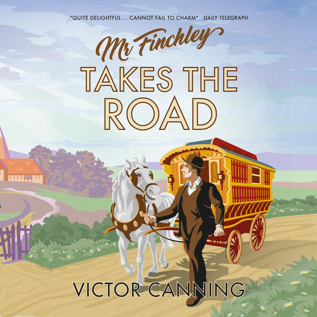 Mr Finchley Takes the Road Audiobook on Spotify
