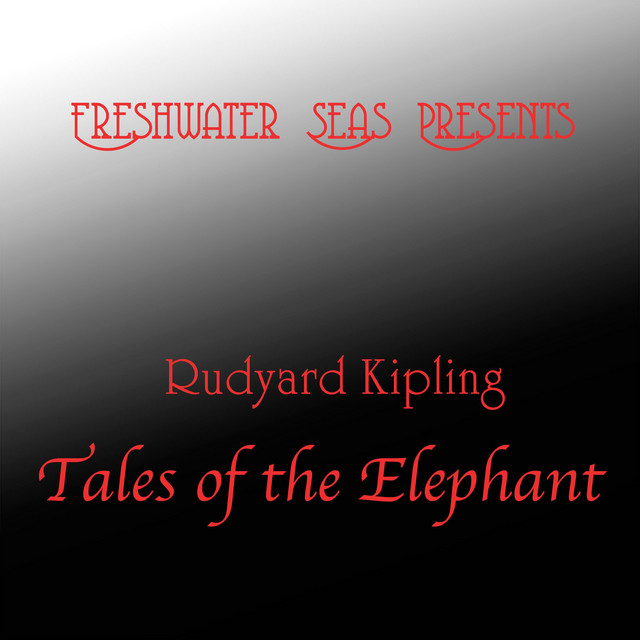 Rudyard Kipling Tales of the Elephant Audiobook on Spotify
