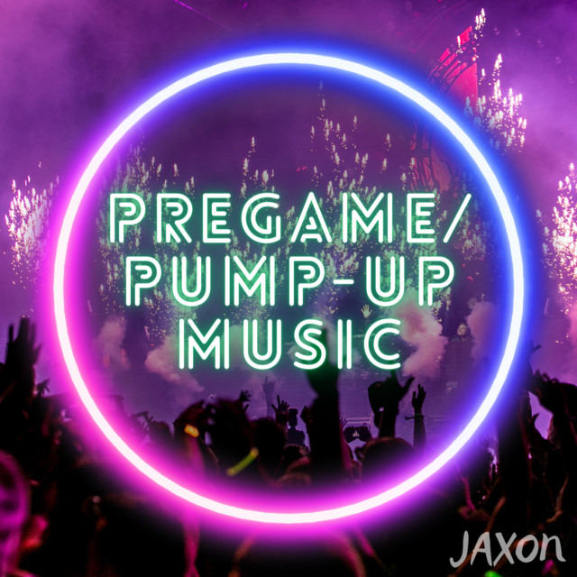 Pregame/PumpUp Music playlist by Jaxon Taff Spotify