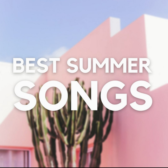BEST SUMMER SONGS 20102021 playlist by BEST SONGS Spotify