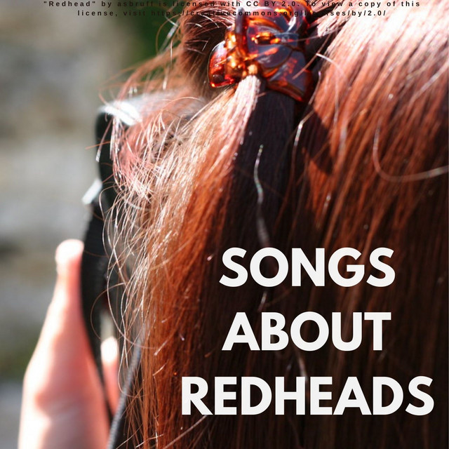 Songs About Redheads playlist by Rachel Rossos Spotify