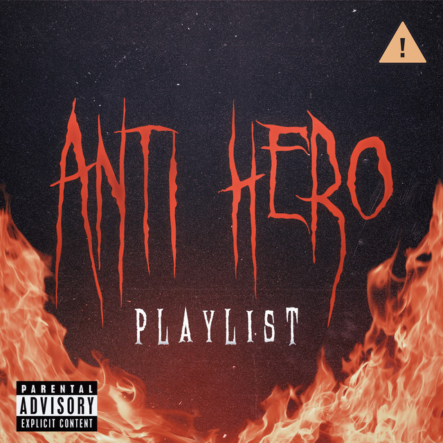 Anti Hero Playlist playlist by MXTC Spotify