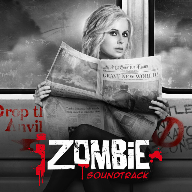 iZOMBiE [CW Television Series Soundtrack] playlist by haysonpaul