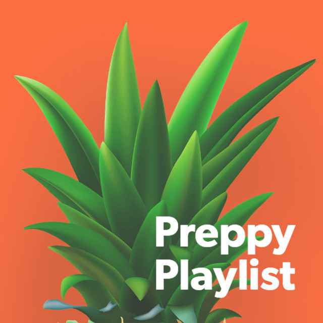 Preppy Playlist playlist by Jeroen Spotify