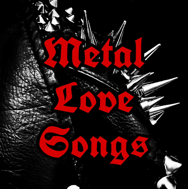 Metal Love Songs playlist by Madi Danger Spotify