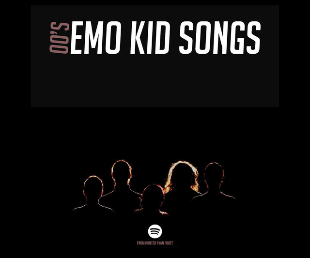 00's Emo Kid Songs playlist by Hunter Ryan Foust Spotify