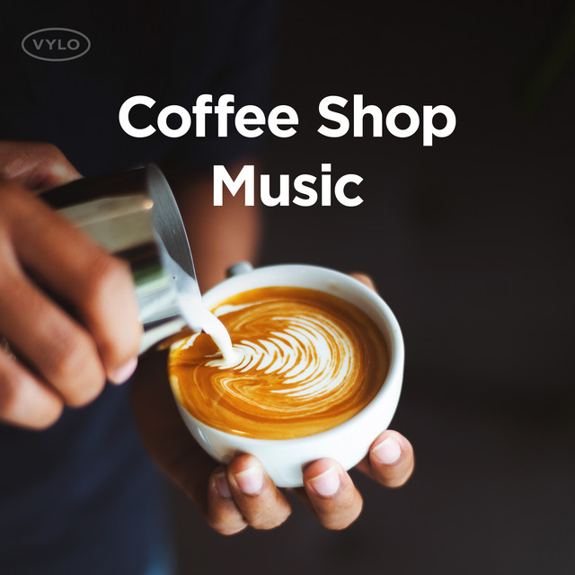 Coffee Shop Music playlist by vylo Spotify