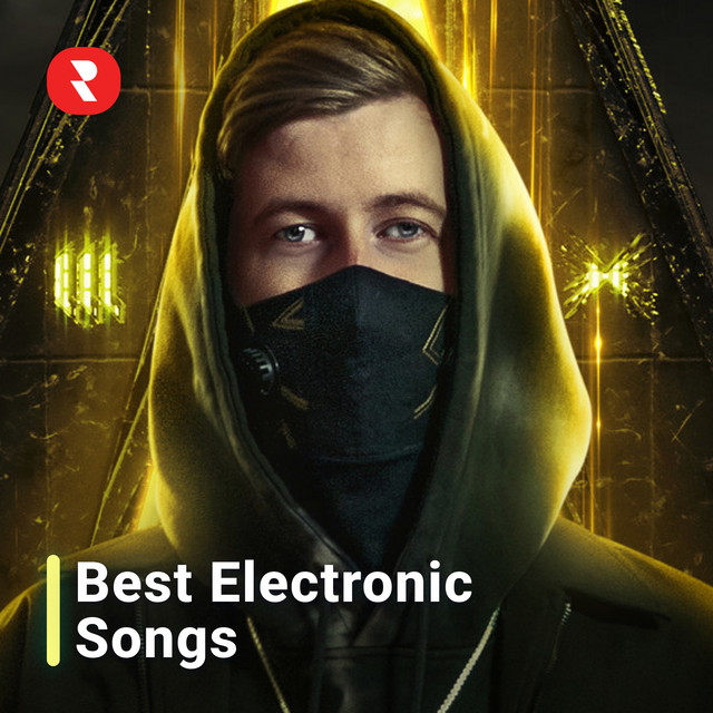Electronic Music Best Electronic Songs of All Time playlist by