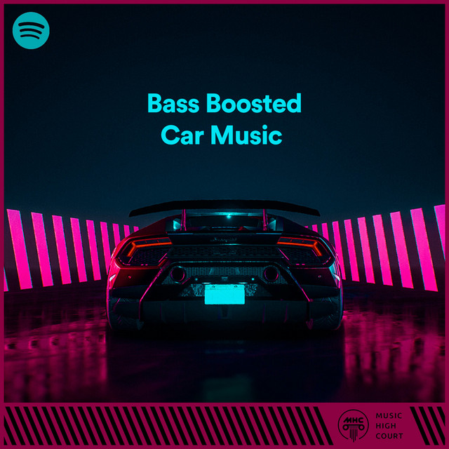 20+ Car Music Bass Boosted Spotify