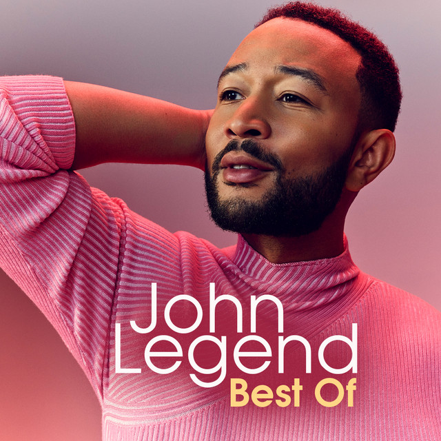John Legend Best Of playlist by johnlegendofficial Spotify