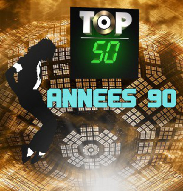 TOP 50 France Années 90 (19901999) playlist by