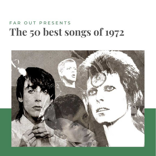 The 50 best songs of 1972 playlist by Far Out Magazine Spotify
