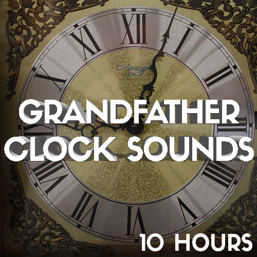 Grandfather Clock Sounds (10 Hours) Ticking Clock Sounds, Clock Ticking