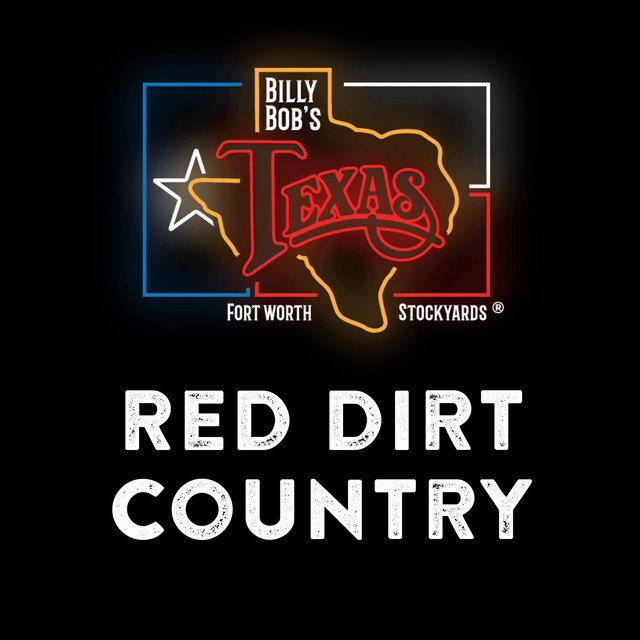 Red Dirt Country playlist by Billy Bob's Texas Spotify