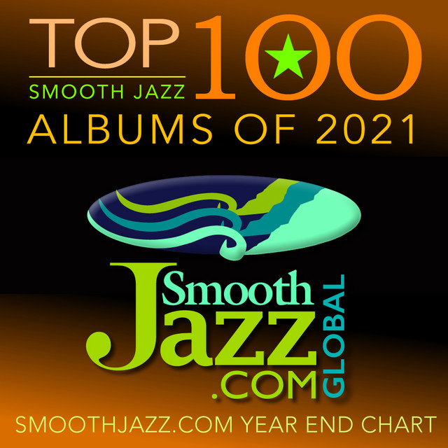 Smooth Jazz TOP 100 of 2021 playlist by Smooth Jazz Global Spotify