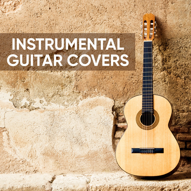 Instrumental Guitar Covers playlist by instrumental pop covers Spotify