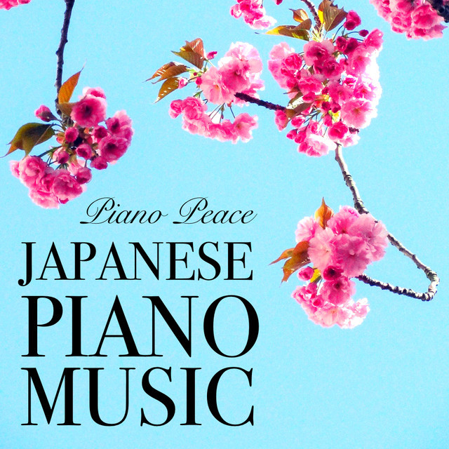 Japanese Piano Music playlist by Piano Peace Spotify