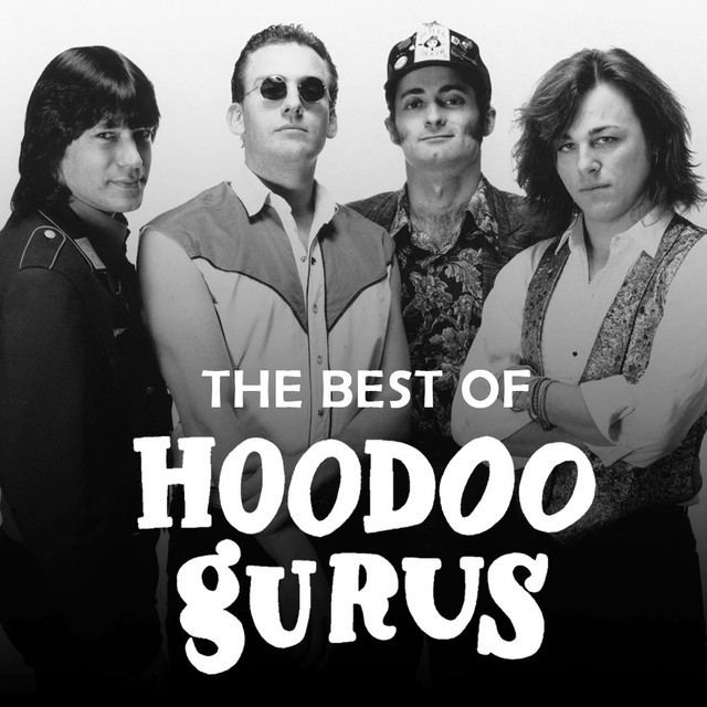 Best Of Hoodoo Gurus playlist by Hoodoo Gurus Spotify