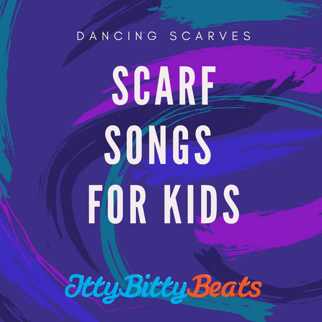 Scarf songs for kids dancing scarves on Spotify
