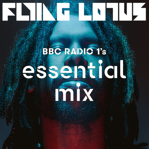 Flying Lotus BBC ESSENTIAL MIX playlist by Benjamin HartleyMarjoram