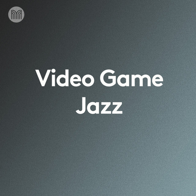 Video Game Jazz playlist by materiacollective Spotify