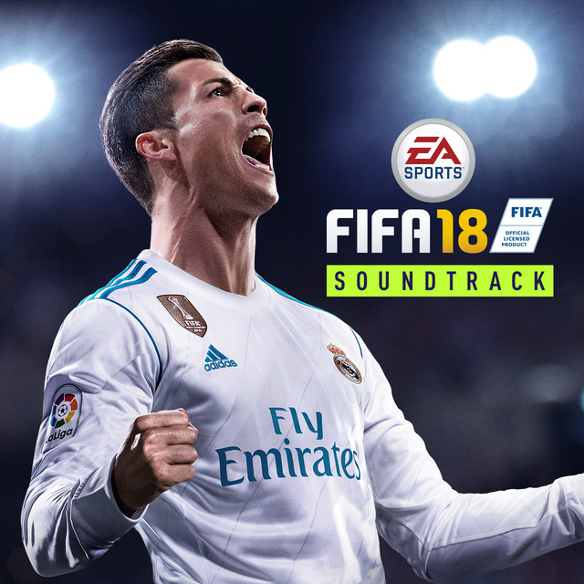 FIFA 18 Soundtrack playlist by EA SPORTS FIFA Spotify