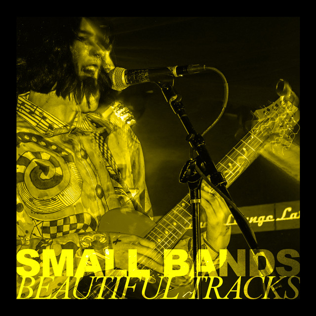 Small Bands, Beautiful Tracks playlist by ArtsBax Spotify