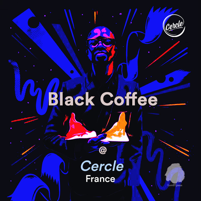 Black Coffee • Cercle • Salle Wagram • France playlist by Anto Resc
