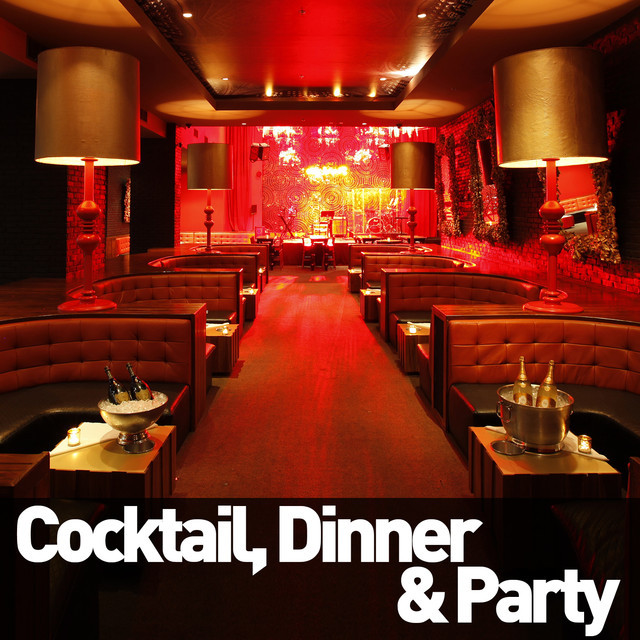 Cocktail, Dinner & Party 6+ Hours Classy Background Music playlist