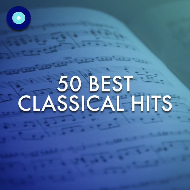 50 Best Classical Hits playlist by Capitol Records Spotify