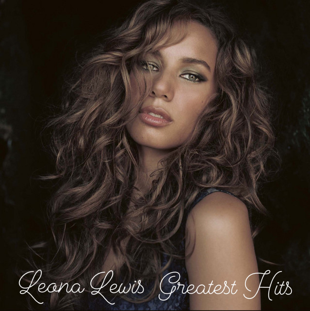 Leona Lewis Greatest Hits playlist by UKCDJ Spotify