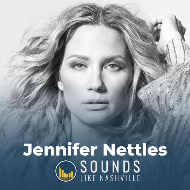 Jennifer Nettles playlist by Sounds Like Nashville Spotify