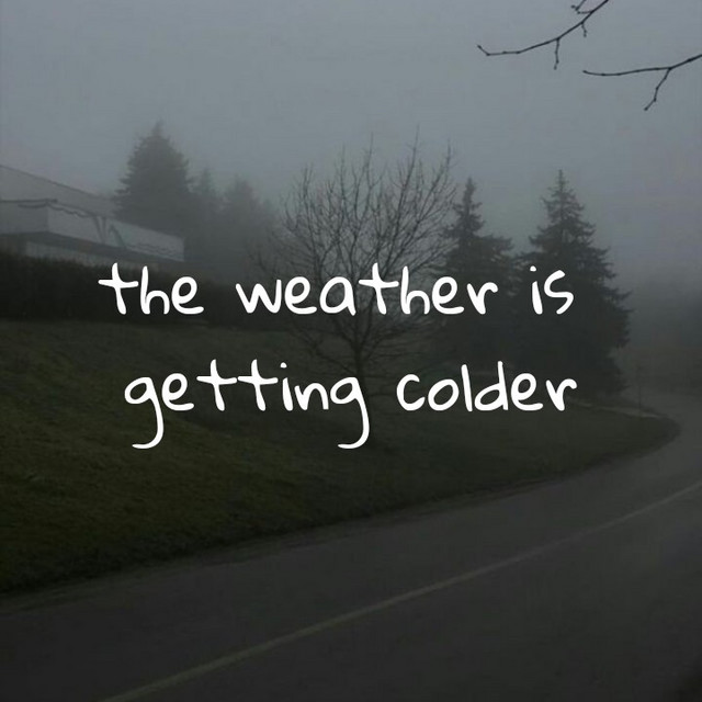the weather is getting colder playlist by KT Spotify