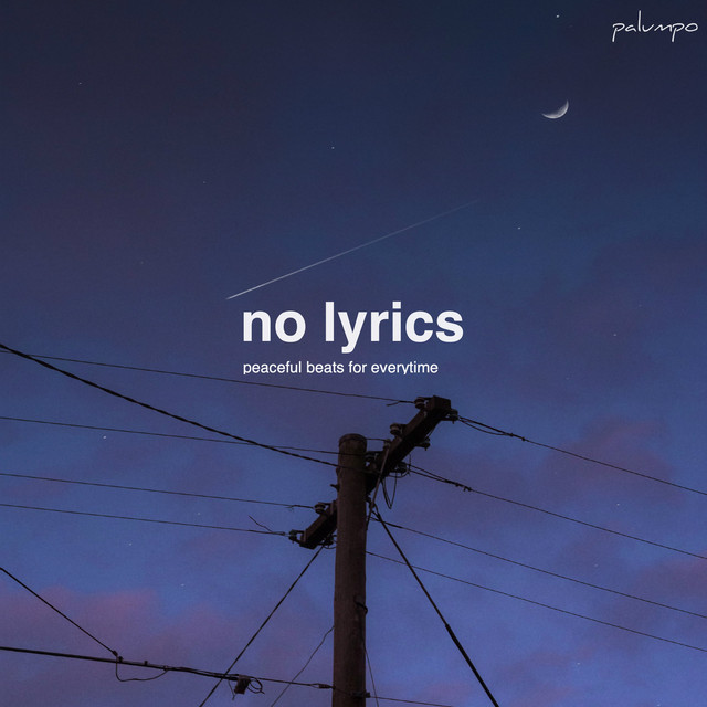 no lyrics study playlist playlist by palumpo records Spotify
