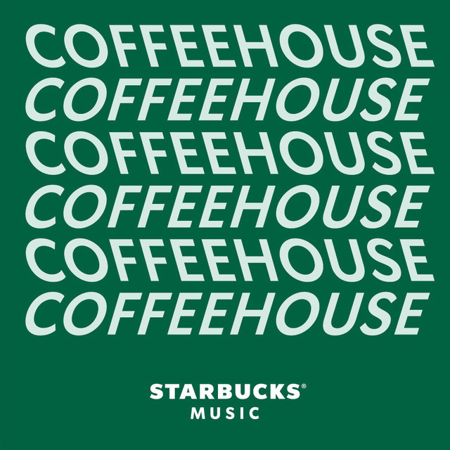 Coffeehouse playlist by Starbucks Spotify