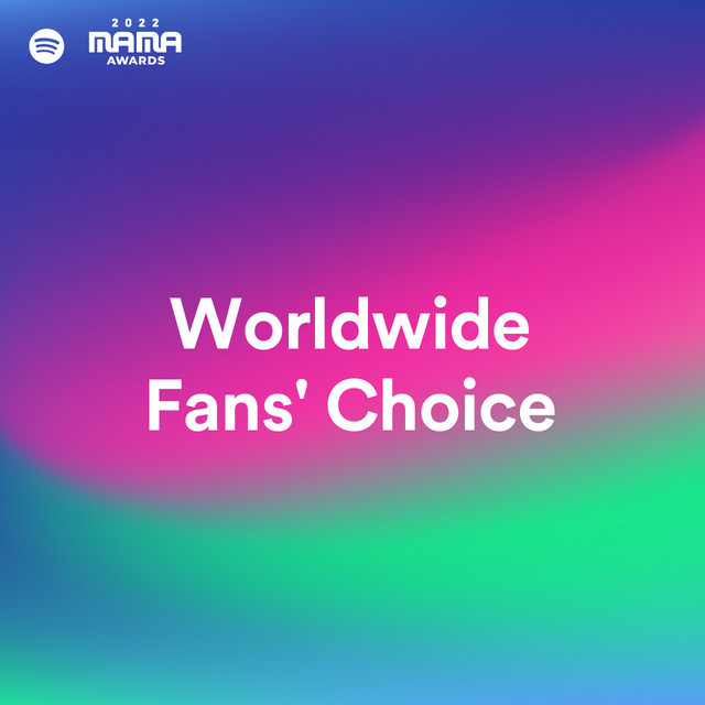2022 MAMA AWARDS Worldwide Fans' Choice