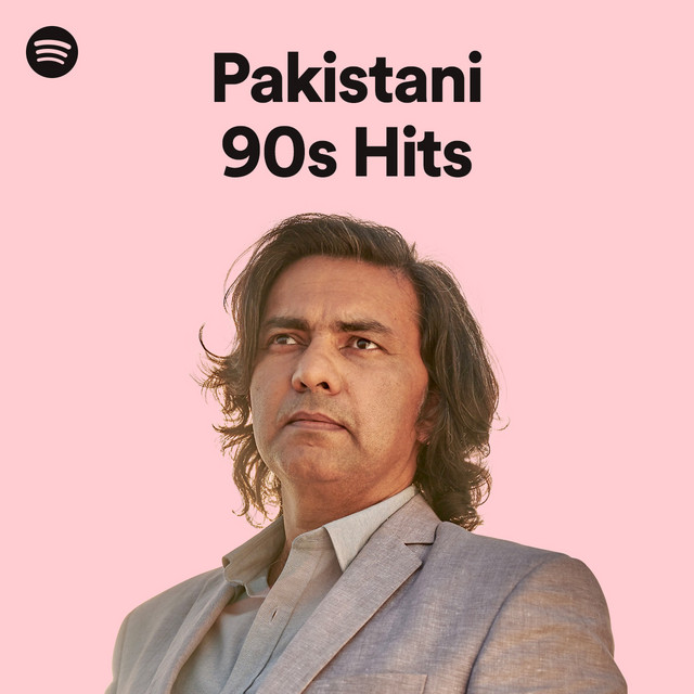 Pakistani 90s Hits Spotify Playlist
