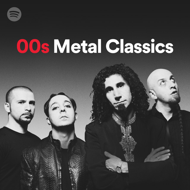 00s Metal Classics Spotify Playlist