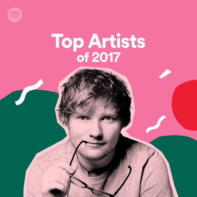 Top Artists of 2017 Spotify Playlist