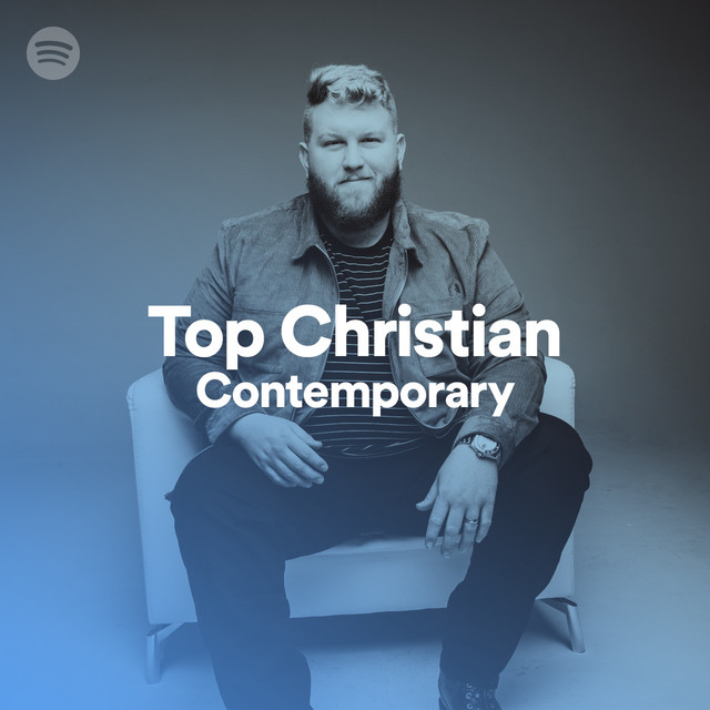 Top Christian Contemporary on Spotify