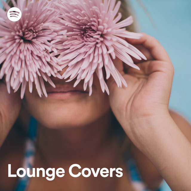 Lounge Covers Spotify Playlist