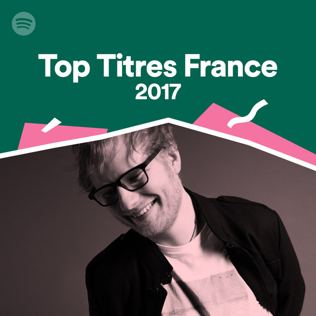 Top Titres France 2017 on Spotify